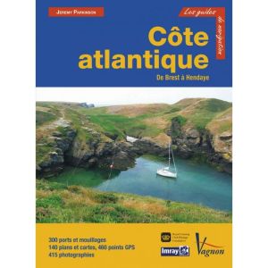 Guide Imray - Côte Atlantique - de Brest à Hendaye