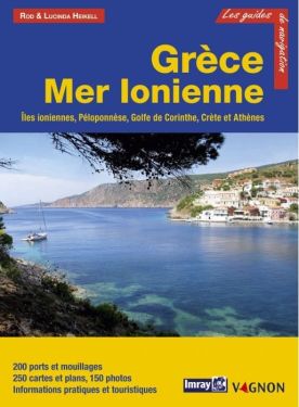 Guide Imray - Grèce - Mer Ionienne (îles ioniennes, Péloponèse, Golfe de Corinthe, Crète, Athènes)
